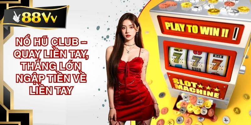 Nổ Hũ Club